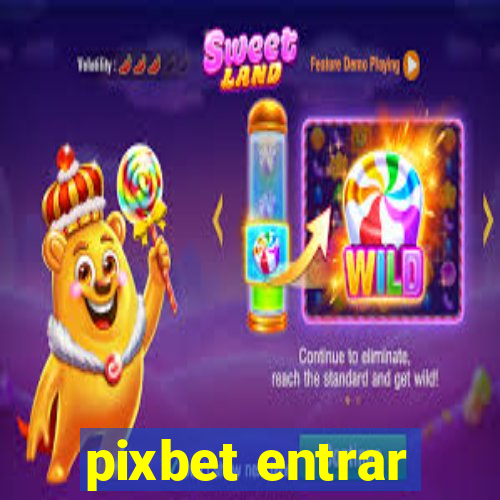 pixbet entrar